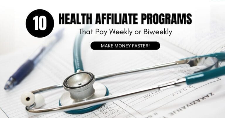 Make Money Faster! Top 10 Health Affiliate Programs That Pay Weekly or Biweekly